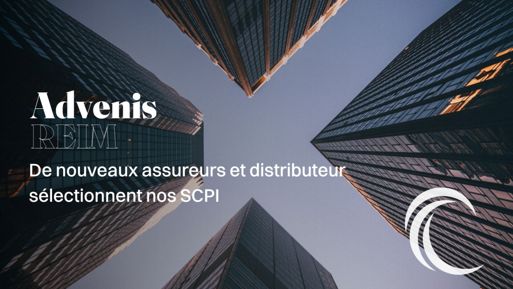Garance, l'UMR… de nouveaux assureurs sélectionnent les SCPI d'Advenis ...